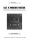 Le Corbusier : early works by Charles-Edouard Jeanneret-Gris /