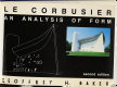 Le Corbusier, an analysis of form. /