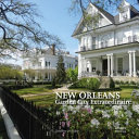 New Orleans : an intimate journey through a city with soul /