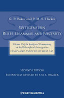 Wittgenstein : rules, grammar and necessity : essays and exegesis of 185-242 /