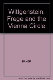 Wittgenstein, Frege, and the Vienna circle /