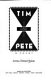 Tim and Pete : a novel /