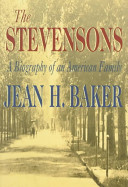 The Stevensons : a biography of an American family /