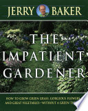 The impatient gardener /