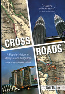 Crossroads : a popular history of Malaysia and Singapore /