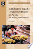 Evaluating the impact of development projects on poverty : a handbook for practitioners /
