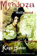 Mendoza in Hollywood : a novel of the company /