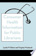 Consumer health information for public librarians /