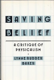 Saving belief : a critique of physicalism /