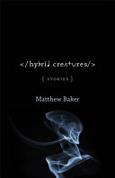 Hybrid creatures : stories /