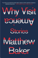 Why visit America : stories /