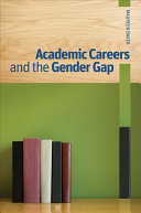 Academic careers and the gender gap /