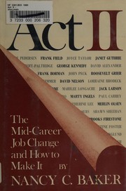 Act II : the mid-career job change and how to make it /