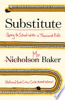 Substitute : going to school with a thousand kids /