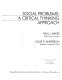 Social problems : a critical thinking approach /