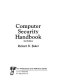 Computer security handbook /