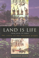 Land is life : from bush to town : the story of the Yanyuwa people /