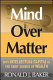 Mind over matter : why intellectual capital Is the chief source of wealth / Ronald J. Baker.
