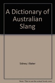 A dictionary of Australian slang /