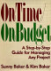 On time/on budget : a step-by-step guide for managing any project /