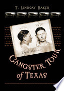 A gangster tour of Texas /