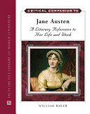 Critical companion to Jane Austen : a literary reference to her life and work /