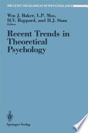 Recent Trends in Theoretical Psychology : Proceedings of the Second Biannual Conference of the International Society for Theoretical Psychology, April 20-25, 1987, Banff, Alberta, Canada /