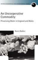 An uncooperative commodity : privatizing water in England and Wales /