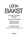Léon Bakst : set and costume designs : book illustrations : paintings and graphic works /
