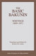 The basic Bakunin : writings, 1869-1871 /
