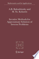 Iterative methods for approximate solution of inverse problems /