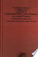 The spatial infinite at Greenwich in works by Christopher Wren, James Thornhill, and James Thomson : the Newton connection /