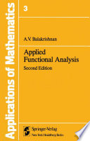 Applications of Mathematics : Applied Functional Analysis /