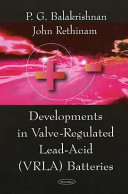 Development in valve-regulated lead-acid (VRLA) batteries /