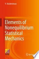 Elements of Nonequilibrium Statistical Mechanics /