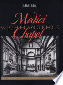 Michelangelo's Medici Chapel : a new interpretation /