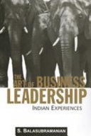 The art of business leadership : Indian experiences /