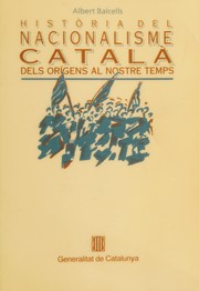 Història del nacionalisme català : dels orígens al nostre temps /