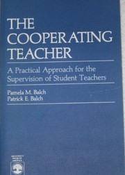 The cooperating teacher : a practical approach for the supervision of student teachers /