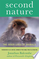 Second nature : the inner lives of animals /