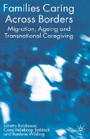 Families caring across borders : migration, ageing and transnational caregiving /
