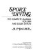 Sport diving : the complete manual for skin and scuba divers /