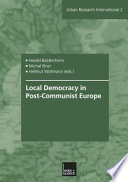 Local Democracy in Post-Communist Europe /