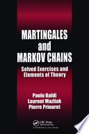 Martingales and Markov chains : solved exercises and elements of theory /