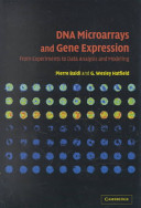 DNA microarrays and gene expression : from experiments to data analysis and modeling /