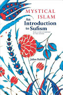 Mystical Islam : an introduction to Sufism /
