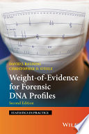 Weight of evidence for forensic DNA profiles /