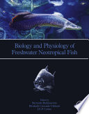 Biology and Physiology of Freshwater Neotropical Fishes.