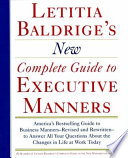 Letitia Baldrige's new Complete guide to executive manners.