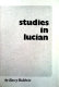 Studies in Lucian /